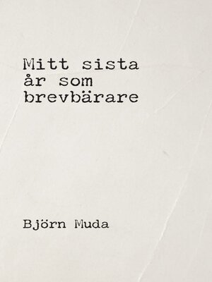 cover image of Mitt sista år som brevbärare